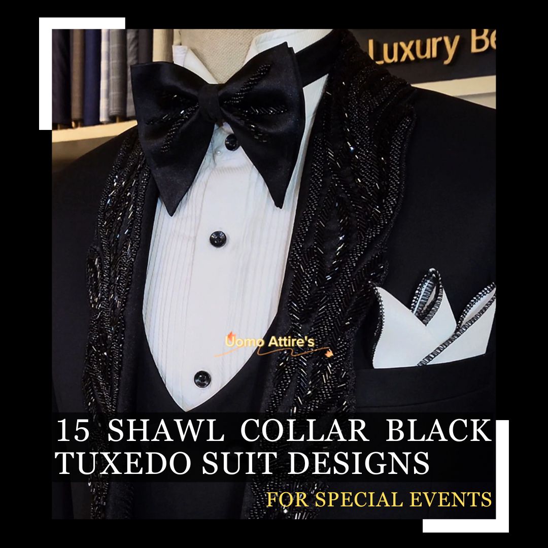 15 Shawl Collar Black Tuxedo Suit Designs for Special Events | Shawl Collar Black Tuxedo Suit